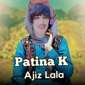 Ajiz lala - Patina K