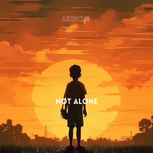 Not Alone - Radio Edit by Aerion