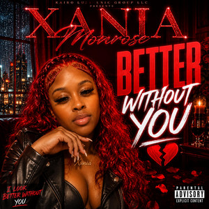 Better Without You by Xania Monrose