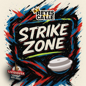 STRIKE ZONE (REYES DE LA CALLE) by polancgraphs, LIVIDOUSA