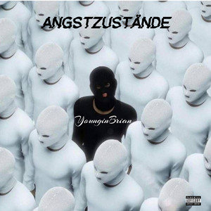 ANGSTZUSTÄNDE by YounginBrian