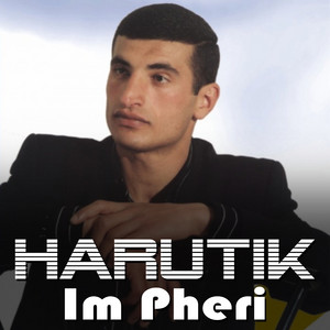 Harutik - Im Pheri