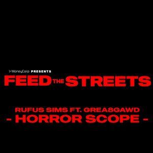 Horror Scope by Rufus Sims, Grea8Gawd