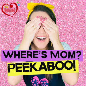 Where’s Mom? Peekaboo! by Tia Mori