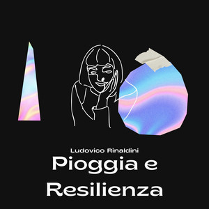 Pioggia e Resilienza by Ludovico Rinaldini
