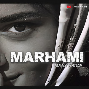 MusicByRuhi - MARHAMI FEMALE