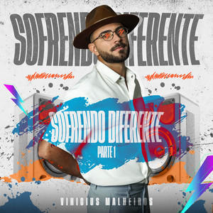 Vinicius Malheiros - Sofrendo Diferente