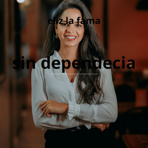 sin dependecia by eliz la fama