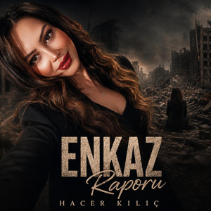 Enkaz Raporu by Hacer Kılıç
