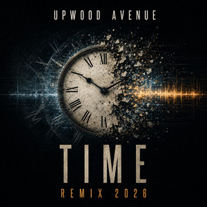 Time - Remix 2026 by Upwood Avenue