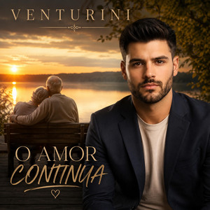 O AMOR CONTINUA by Venturini