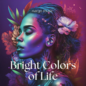 Bright Colors of Life
