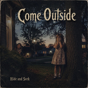 Hide and Seek by Come Outside