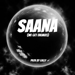 Saana (We Get Enemies) by Rekordz Gh