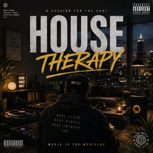 House Therapy by Big sly pop