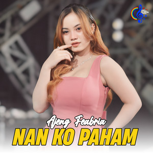 Ajeng Febria - Nan Ko Paham