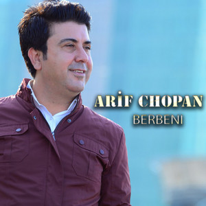 Arif Chopan - Berbeni