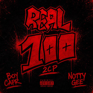 REAL 100 by Notty Geee, BoyCapr