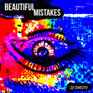 Beautiful Mistakes by DJ Concito