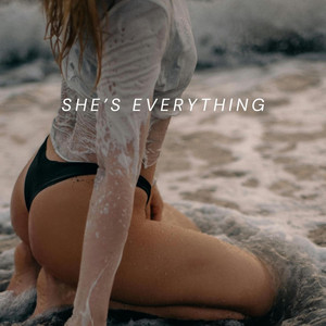 She's Everything