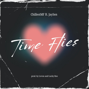 Time Flies by ChillestMF, JaySen