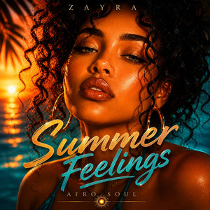 Summer Feelings by ZAYRA