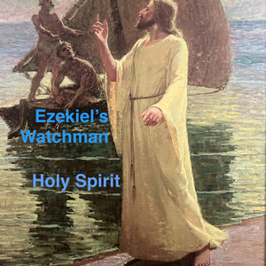 Ezekiel's Watchman by Holy Spirit