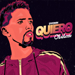 Quiero Olvidarte by Dyonn