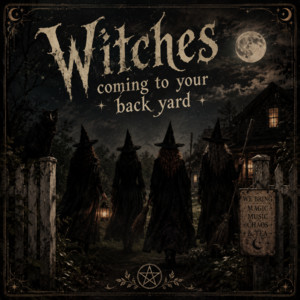 Witches Coming to Your Backyard by Haus of Hekate, AG Girl