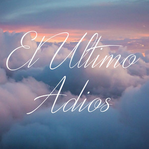 Julio Mk - El Último Adiós