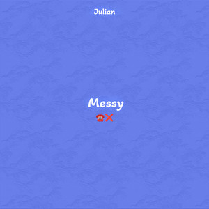 Julian - Messy