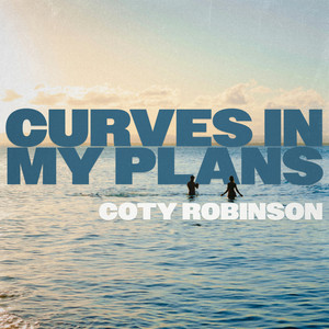 Curves in My Plans by Coty Robinson