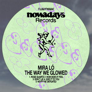 Rose Quartz - Club Nowadays 042 by Mira Ló, Club Nowadays