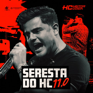 Listen to Seresta do HC 11.0 - EP by Heitor Costa | Spotify