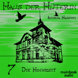 Haus der Hüterin: Band 7 - Die Hochzeit (Fantasy-Serie) Audiobook