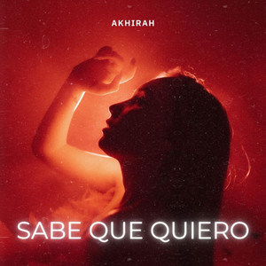 Sabe que quiero by Akhirah