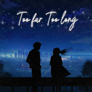 Too Far Too Long by Never Dying