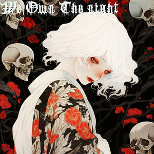 We Own The night... — The Last Sadness