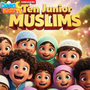 10 Junior Muslims by Deen Kids TV English