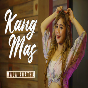 Mala Agatha - Kang Mas