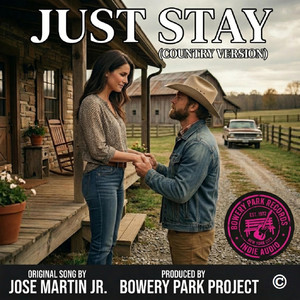 Just Stay - Country Duet by Bowery Park Project