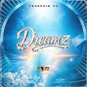 Dreamz by Tshepzin 06