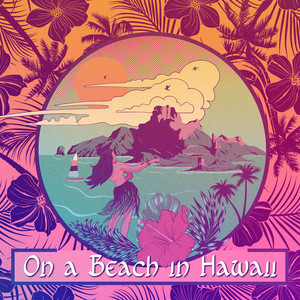 On a Beach in Hawaii (Summer Relaxation Music) album
