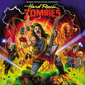 Hard Rock Zombies (Original Motion Picture Soundtrack) - Album by