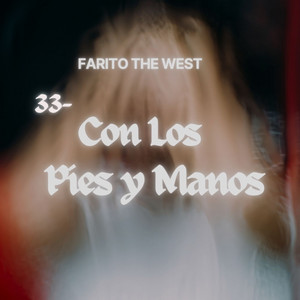 Con Los Pies y Manos by Farito The West