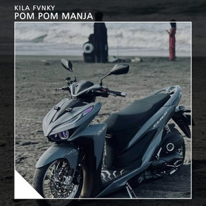 POM POM MANJA by Kila Fvnky