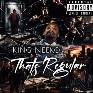 Thats ReguLAr by King Neeko