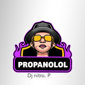 PROPANOLOL by DJ NITRO.P