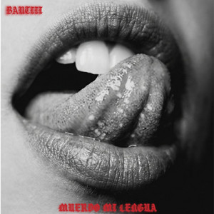 MUERDO Mi LENGUA by Bautiii