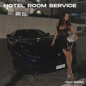 Fran Garro Remix & Fran Garro - Hotel Room Service